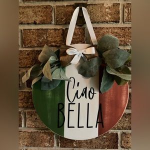 “Ciao Bella” wooden door sign.